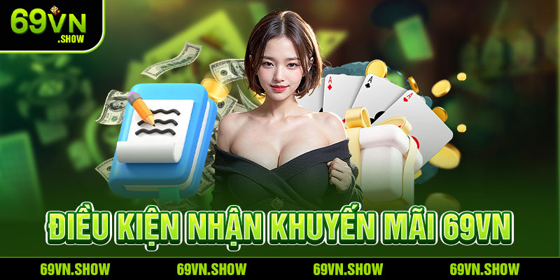 Điều kiện nhận khuyến mãi 69VN